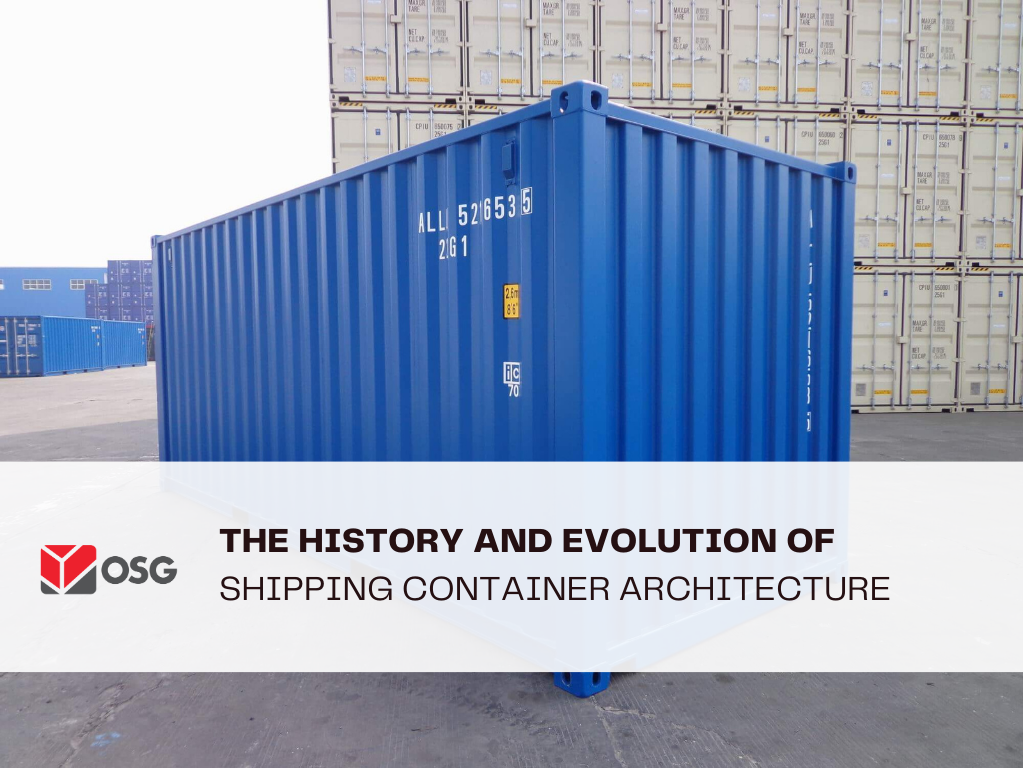The History and Evolution of Shipping Container Architecture | OSG ...
